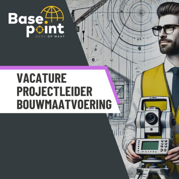 Projectleider Bouwmaatvoering